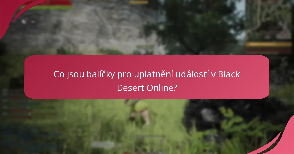 Co si hráči myslí o balíčcích pro uplatnění událostí v Black Desert Online?