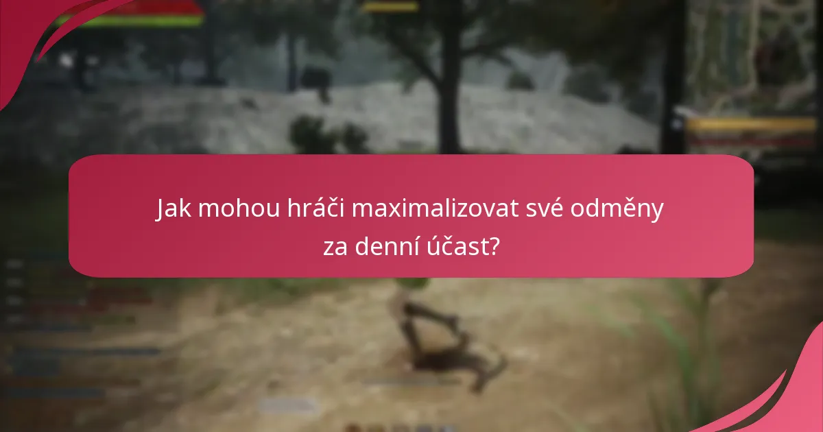 Jaké jsou zkušenosti hráčů s odměnami za denní účast?