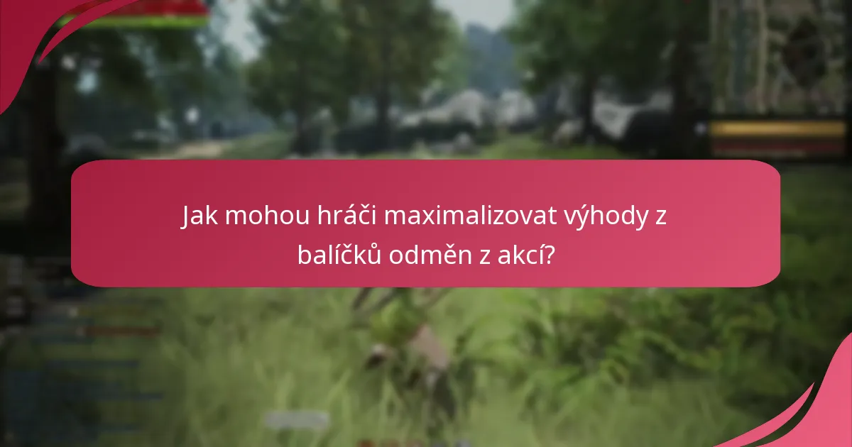 Jaké jsou kroky pro efektivní nárokování balíčků z akcí?