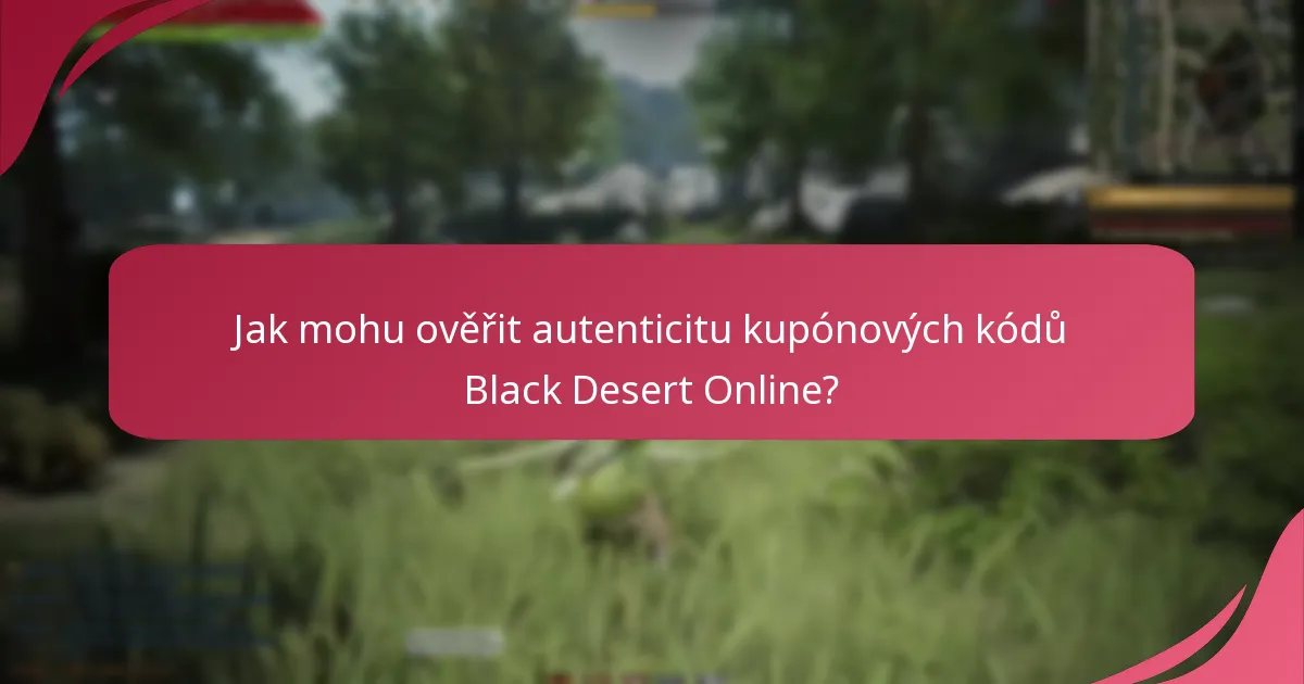 Jak spolehlivé jsou zdroje kupónových kódů Black Desert Online?