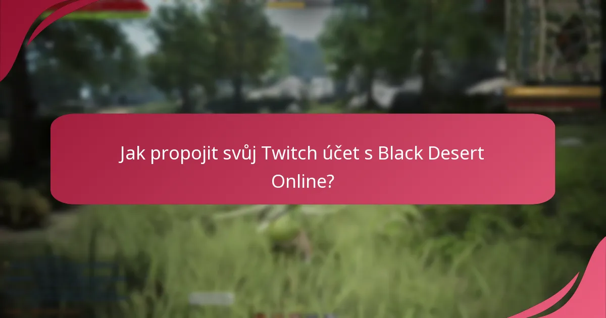 Jaké jsou nejlepší praktiky pro získávání Twitch Drops?