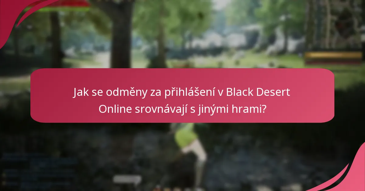 Jaké unikátní funkce nabízí Black Desert Online ve svých odměnách za přihlášení?