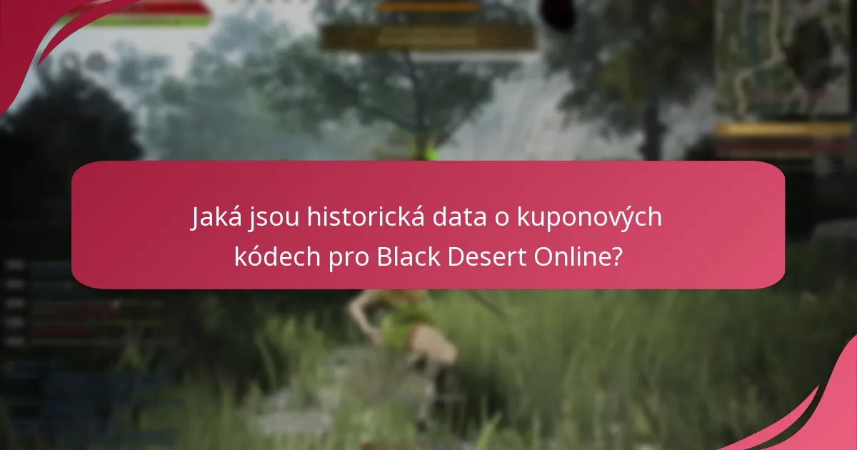 Jaké jsou aktuální trendy v kuponových kódech pro Black Desert Online?