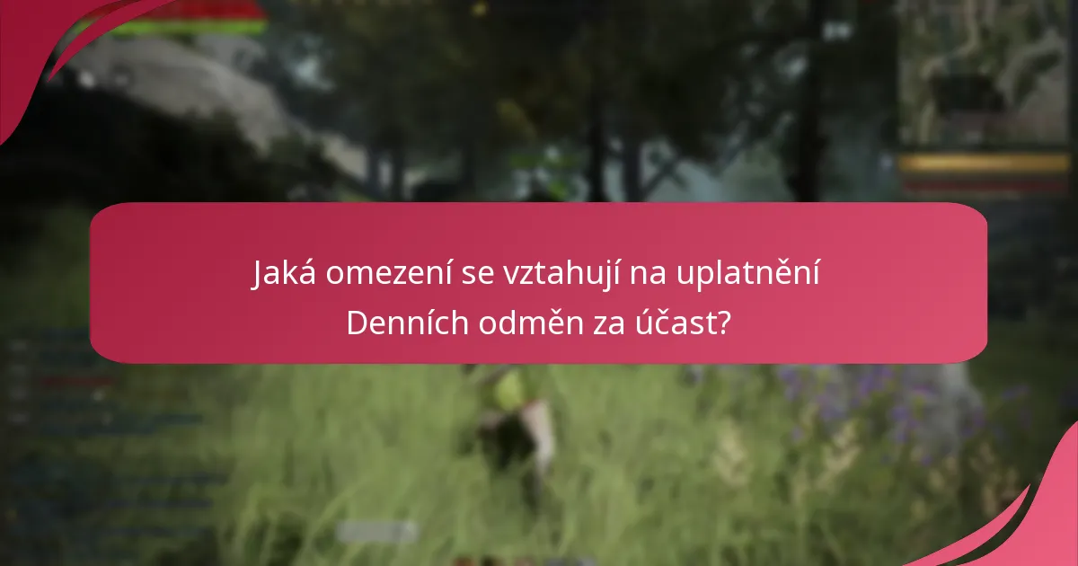 Jak mohou hráči maximalizovat své Denní odměny za účast?