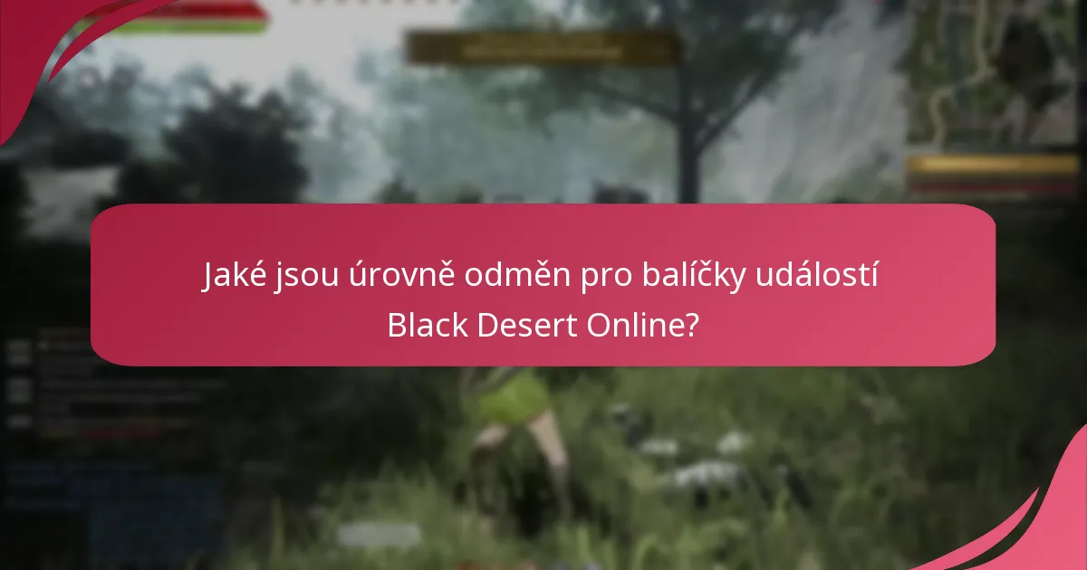 Jaké jsou běžné nástrahy při nárokování balíčků událostí?