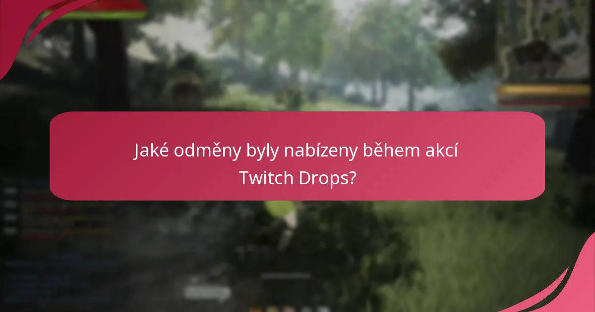 Jaká je zpětná vazba hráčů na akce Twitch Drops?